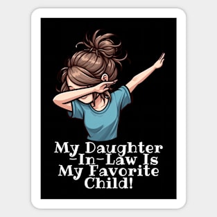 My Daughter In Law Is My Favorite Child Sticker